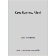 Keep Running, Allen! 0690013752 (Hardcover - Used)