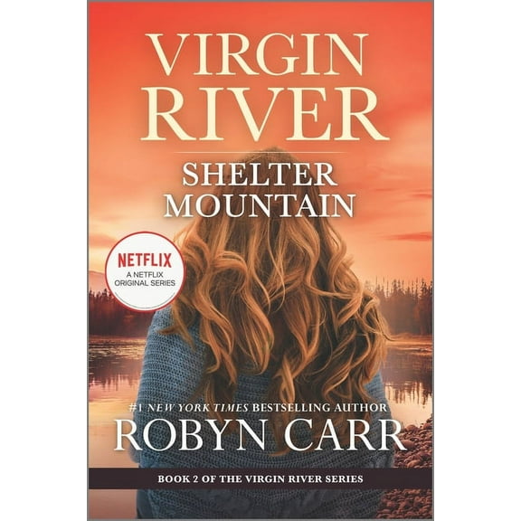 Virgin River Novel Shelter Mountain: A Virgin River Novel, Book 2, (Paperback)