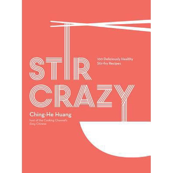 Pre-Owned Stir Crazy: 100 Deliciously Healthy Stir-Fry Recipes (Hardcover) 1909487678 9781909487673