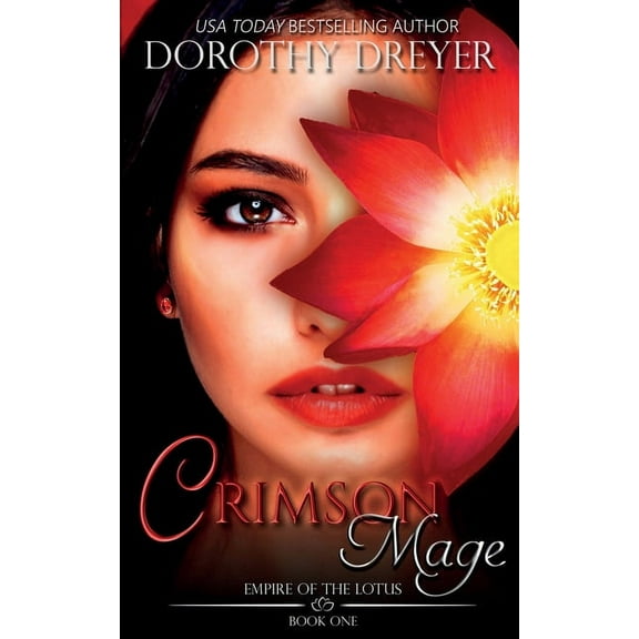 Empire of the Lotus Crimson Mage, Book 1, (Paperback)