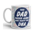 thumbnail image 2 of This Dad Passed Along Some Mighty Fine DNA Father's Day Coffee Tea Ceramic Mug Office Work Cup Gift 11oz, 2 of 3