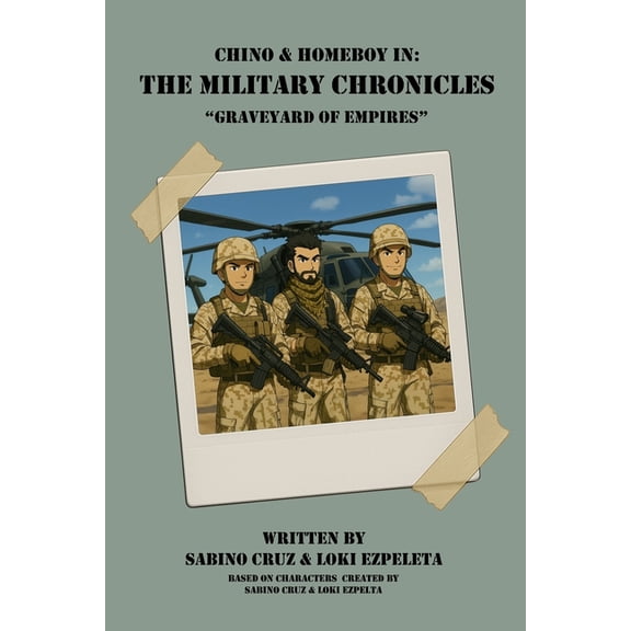 Chino & Homeboy in: The Military Chronicles - Book 2 - Graveyard of Empires, (Paperback)