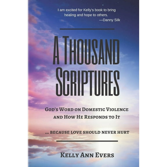 A Thousand Scriptures: God's Word on Dom A Thousand Scriptures: God's Word on Domestic Violence, Series 1, Book 1, (Paperback)