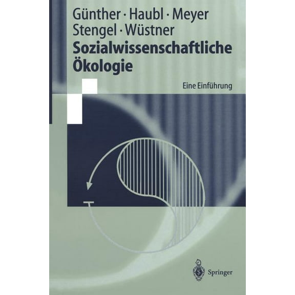 Springer-Lehrbuch Sozialwissenschaftliche Ökologie: Eine Einführung, (Paperback)