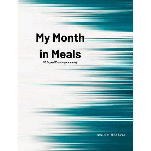 My Month in Meals, (Paperback)