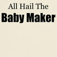 thumbnail image 3 of CafePress - ALL HAIL THE BABY MAKER Light T Shirt - Men's Classic Graphic T-Shirt, 3 of 4