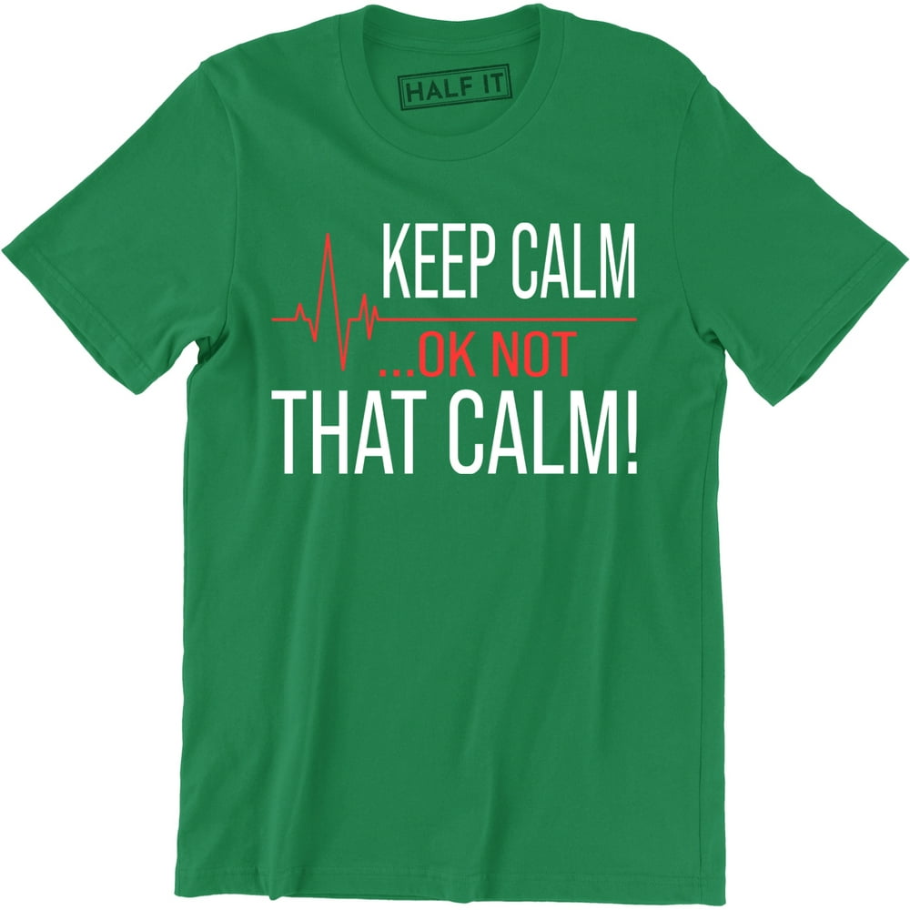 Half It - Gift For Paramedic Keep Calm OK Not That Calm EMT Funny ...