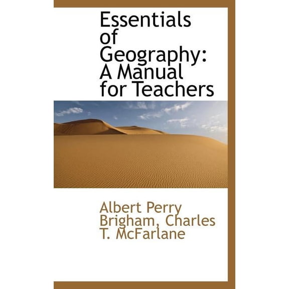 Essentials of Geography : A Manual for Teachers (Hardcover)