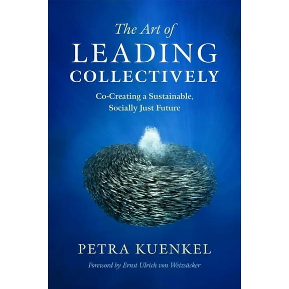 The Art of Leading Collectively (Hardcover)