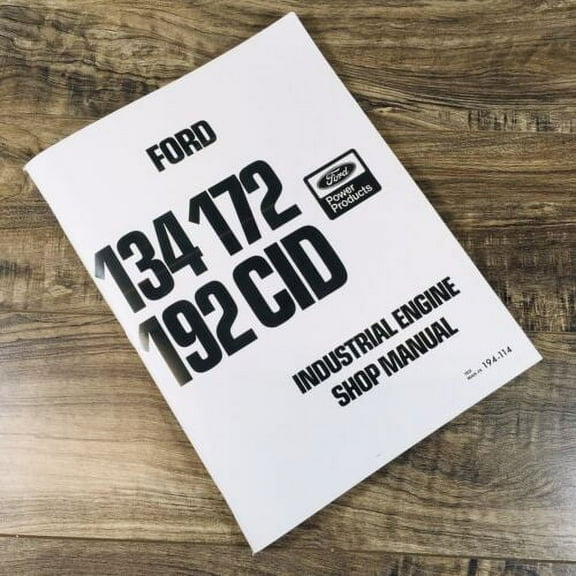 Ford 134 172 192 CID Industrial Engine Service Manual Repair Shop Printed Book