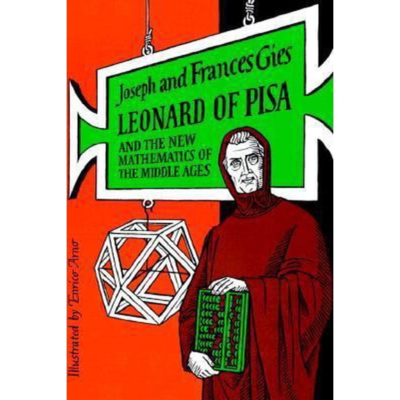 Pre-Owned Leonard of Pisa and the New Mathematics of the Middle Ages (Paperback) 0317578499 9780317578492