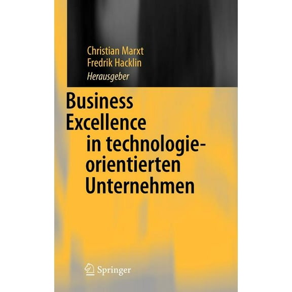 Business Excellence in Technologieorientierten Unternehmen, (Hardcover)