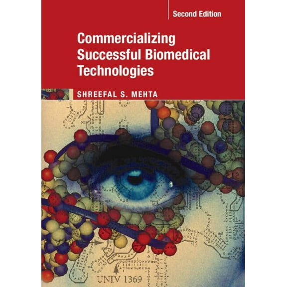 Commercializing Successful Biomedical Technologies, (Hardcover)