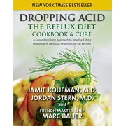 KATALITIX Dropping Acid : The Reflux Diet Cookbook & Cure (Hardcover)
