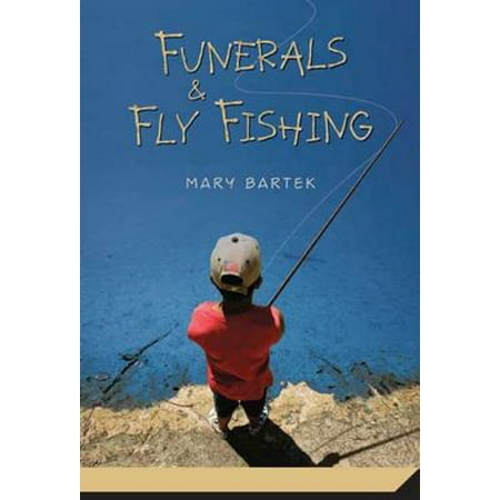 High Sierra Fly Fishing Book - Funerals and Fly Fishing - eBook
