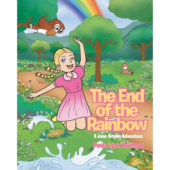 The End of the Rainbow: A Jane Brown Adventure, (Paperback)