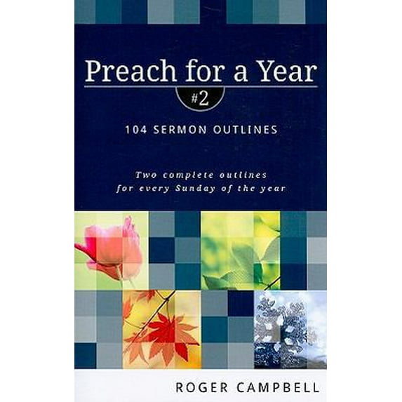 Pre-Owned Preach for a Year: 104 Sermon Outlines (Paperback) 0825426766 9780825426766