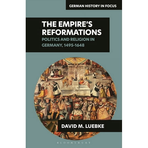 German History in Focus: The Empire's Reformations (Paperback)