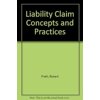 Pre-Owned Liability Claim Concepts and Practices (Paperback) 0894620223 9780894620225