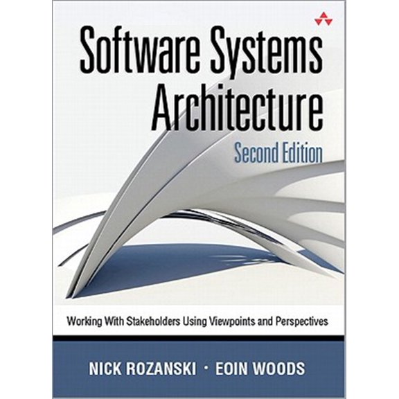Pre-Owned Software Systems Architecture: Working With Stakeholders Using Viewpoints and Perspectives Hardcover