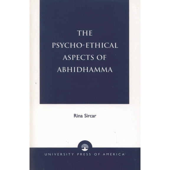 The Psycho-Ethical Aspects of Abhidhamma, (Paperback)