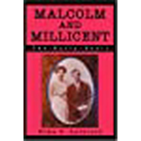 MALCOLM AND MILLICENT: The Early Years