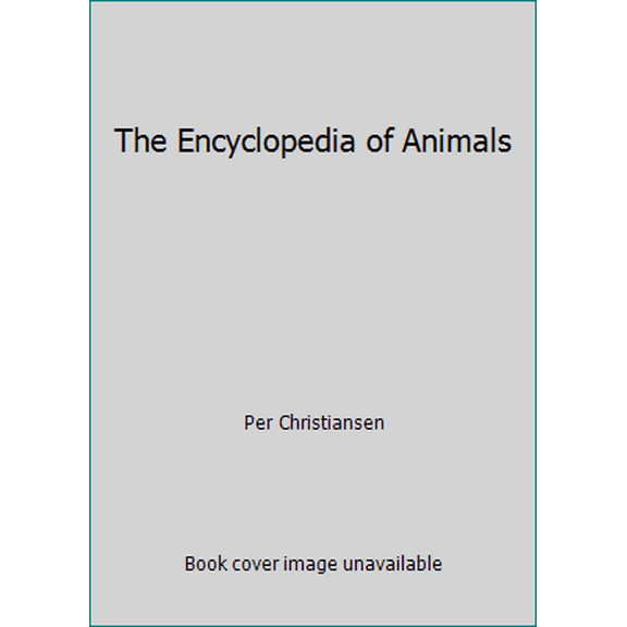 Pre-Owned The Encyclopedia of Animals (Paperback) 1905704070 9781905704071