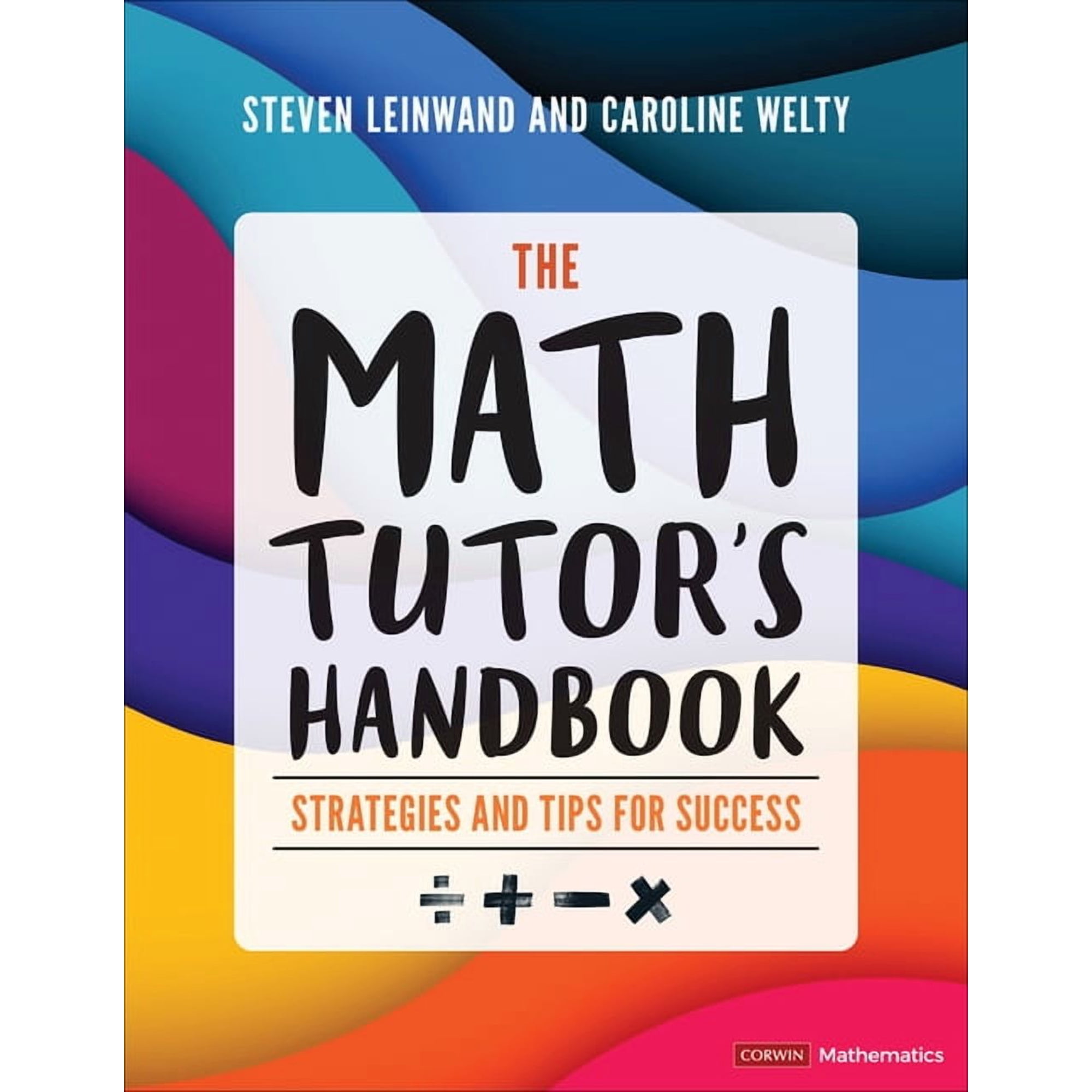 Corwin Mathematics The Math Tutor′s Handbook: Strategies and Tips for Success, (Paperback)