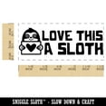 thumbnail image 2 of Love This a Sloth Lot Teacher Student School Self-Inking Rubber Stamp Ink Stamper - Green Ink - Small 1-1/2 Inch, 2 of 7