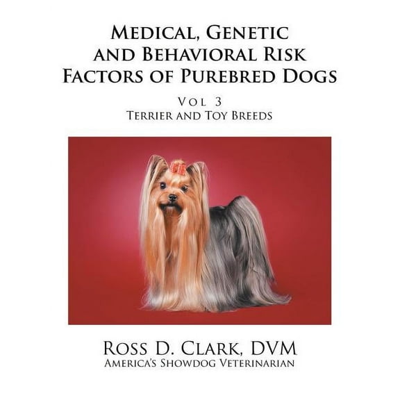 Medical, Genetic and Behavioral Risk Factors of Purebred Dogs