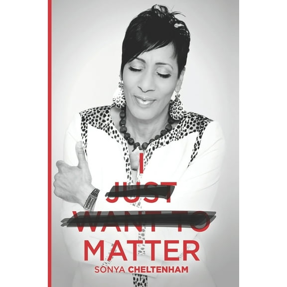 I Just Want to Matter, (Paperback)