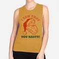 thumbnail image 2 of Santa I Saw That You Nasty Women's Muscle Tank Large Antique Gold, 2 of 5