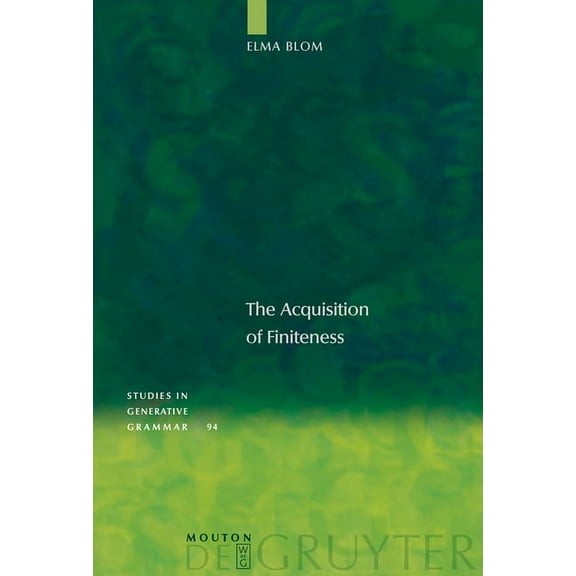 Studies in Generative Grammar [Sgg] The Acquisition of Finiteness, Book 94, (Hardcover)