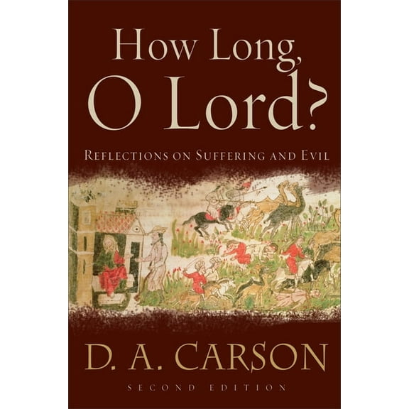 How Long, O Lord?: Reflections on Suffering and Evil, (Paperback)