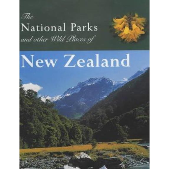 Pre-Owned The National Parks and Other Wild Places of New Zealand (Hardcover) 1859745245 9781859745243
