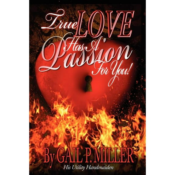 True Love Has a Passion for You!, (Paperback)