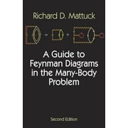 Angle View: Dover Books on Physics: A Guide to Feynman Diagrams in the Many-Body Problem : Second Edition (Edition 2) (Paperback)
