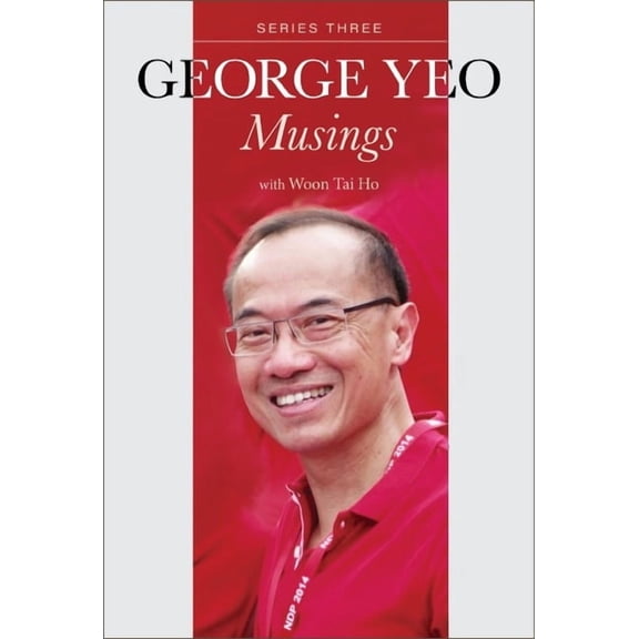 George Yeo: Musings - Series Three, (Paperback)