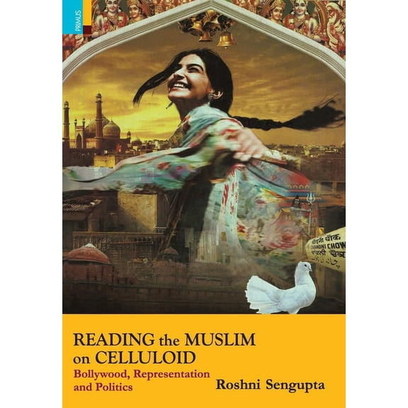 Reading the Muslim on Celluloid (Hardcover)