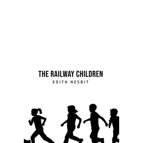 The Railway Children, (Paperback)