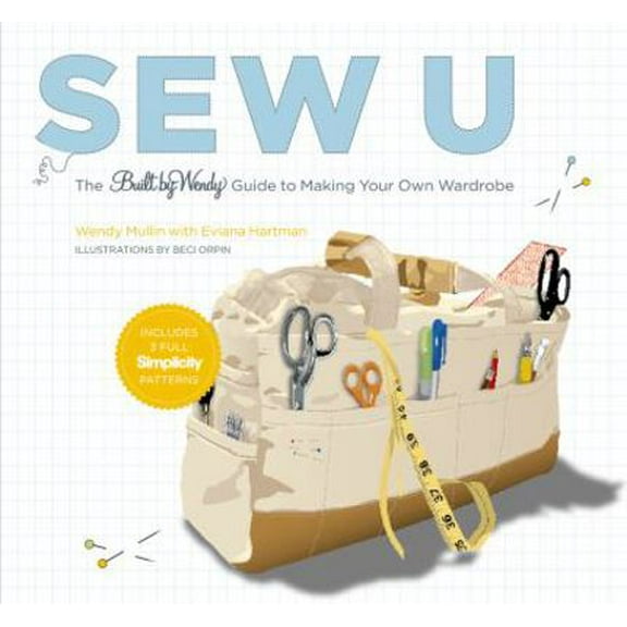 Pre-Owned Sew U: The Built by Wendy Guide to Making Your Own Wardrobe (Unknown) 0821257404 9780821257401