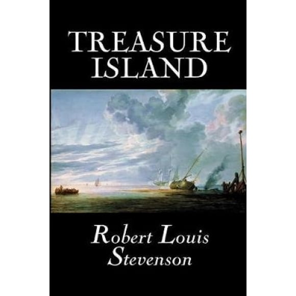 Treasure Island by Robert Louis Stevenson, Fiction, Classics