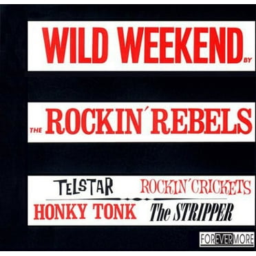 Wild Weekend - Rockin Rebels - Music & Performance - CD