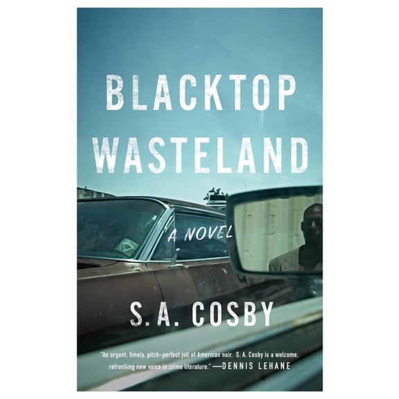 Blacktop Wasteland : A Novel (Hardcover)
