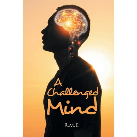 A Challenged Mind, (Paperback)