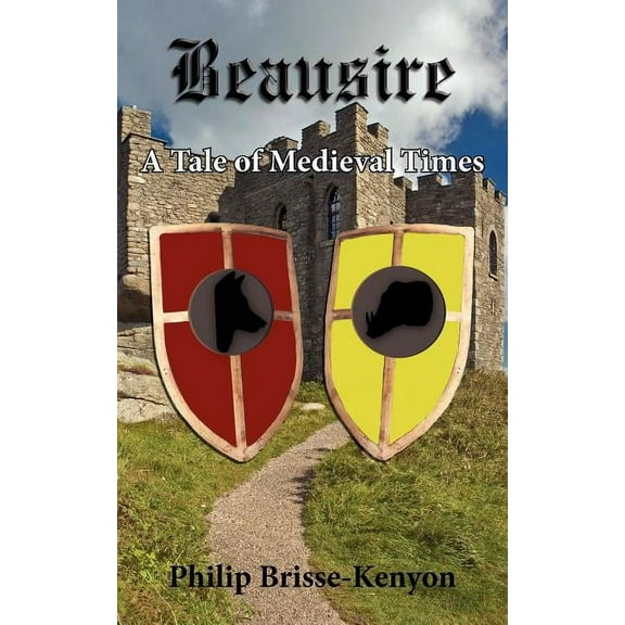 Beausire : A Tale of Medieval Times