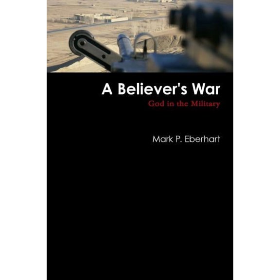 A Believer's War, (Paperback)