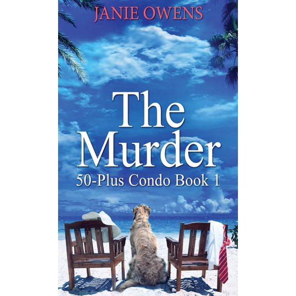 50-Plus Condo: The Murder (Hardcover)