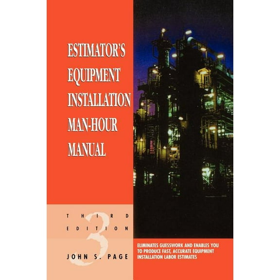 Estimator's Equipment Installation Man-Hour Manual, (Paperback)