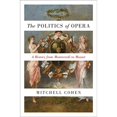 thumbnail image 1 of Libro The Politics Of Opera: A History From Monteverdi To Mozart Tapa Blanda, Autor Por Asignar, Editorial Por Asignar, 1 of 1